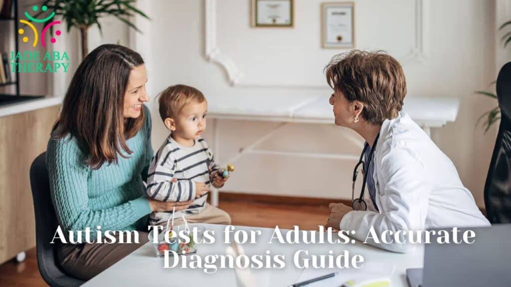 Autism Tests for Adults Accurate Diagnosis Guide