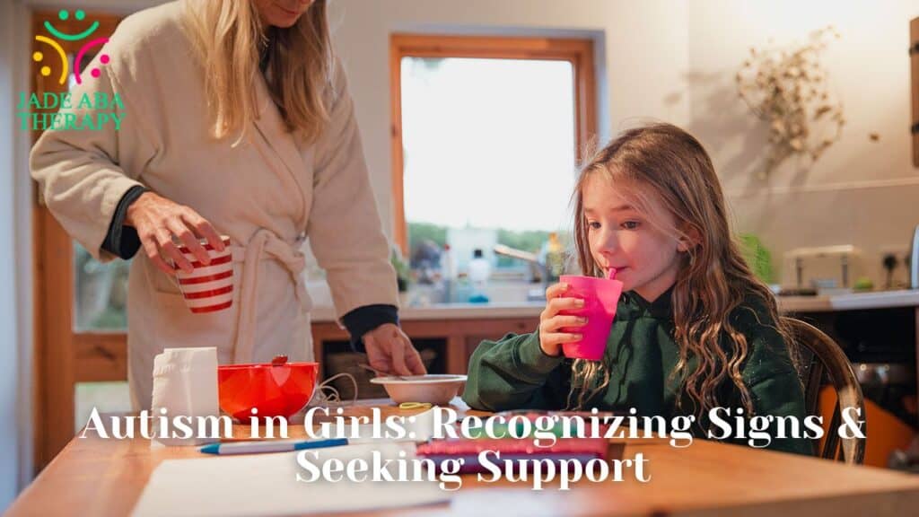 Autism in Girls Recognizing Signs & Seeking Support