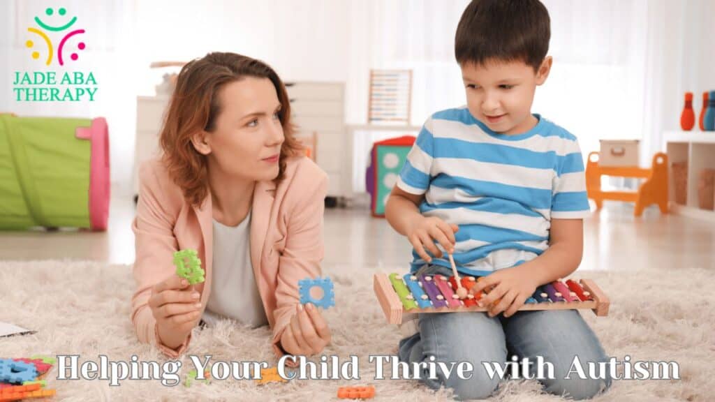 Helping Your Child Thrive with Autism
