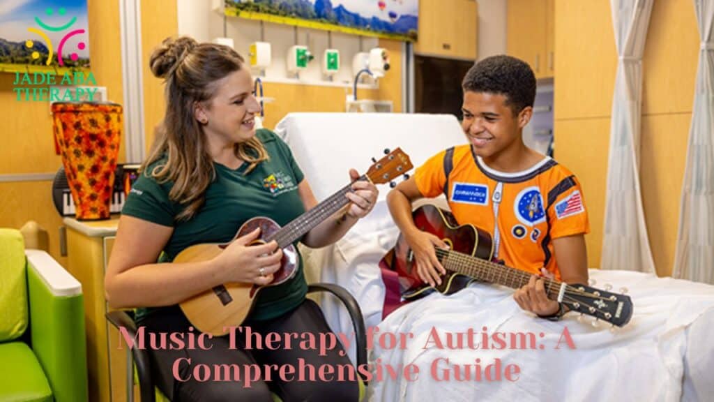 Music Therapy for Autism A Comprehensive Guide 