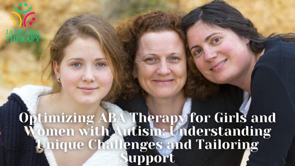 Optimizing ABA Therapy for Girls and Women with Autism