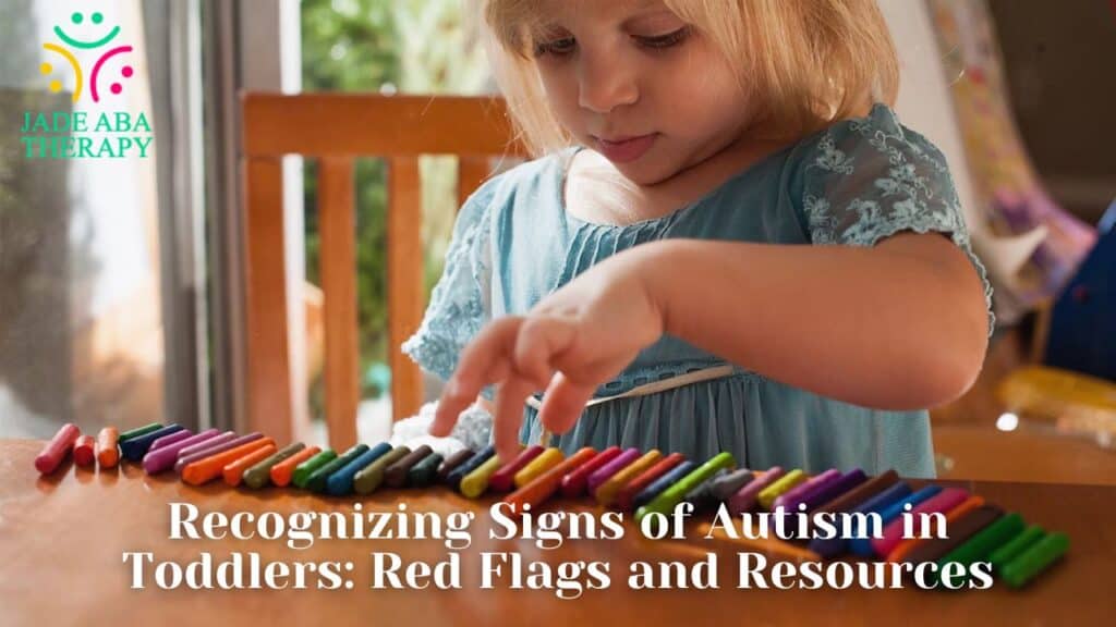 Recognizing Signs of Autism in Toddlers: