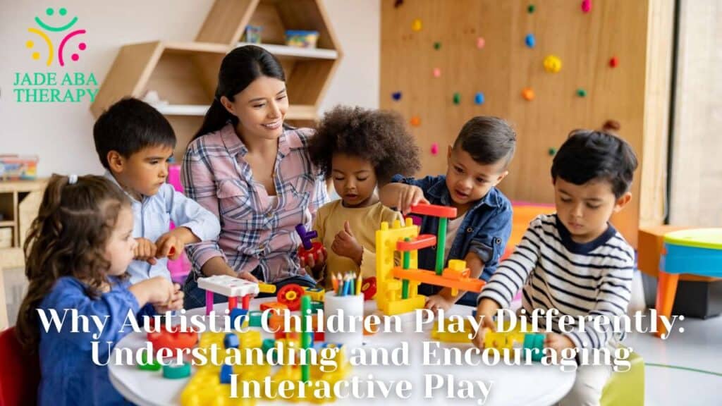 Why Autistic Children Play Differently